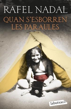 QUAN S'ESBORREN LES PARAULES | 9788419107428 | NADAL, RAFEL | Llibreria Aqualata | Comprar libros en catalán y castellano online | Comprar libros Igualada