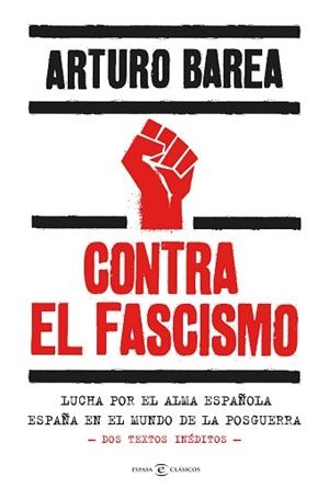 CONTRA EL FASCISMO | 9788467068733 | BAREA, ARTURO | Llibreria Aqualata | Comprar libros en catalán y castellano online | Comprar libros Igualada