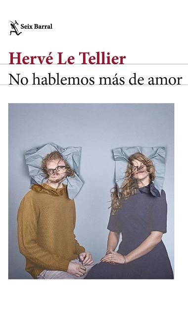 NO HABLEMOS MÁS DE AMOR | 9788432241673 | TELLIER, HERVÉ LE | Llibreria Aqualata | Comprar libros en catalán y castellano online | Comprar libros Igualada