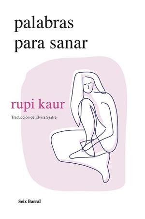 PALABRAS PARA SANAR | 9788432241697 | KAUR, RUPI | Llibreria Aqualata | Comprar llibres en català i castellà online | Comprar llibres Igualada