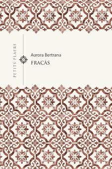FRACÀS (PETITS PLAERS 32) | 9788418908767 | BERTRANA, AURORA | Llibreria Aqualata | Comprar llibres en català i castellà online | Comprar llibres Igualada