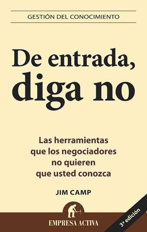 DE ENTRADA, DIGA NO (GESTION DEL CONOCIMIENTO) | 9788495787521 | CAMP, JIM | Llibreria Aqualata | Comprar libros en catalán y castellano online | Comprar libros Igualada