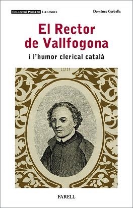 RECTOR DE VALLFOGONA I L'HUMOR CLERICAL CATALÀ, EL | 9788417116699 | CORBELLA, DOMÈNEC | Llibreria Aqualata | Comprar llibres en català i castellà online | Comprar llibres Igualada