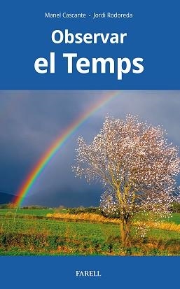 OBSERVAR EL TEMPS | 9788417116644 | CASCANTE, MANEL / RODOREDA, JORDI | Llibreria Aqualata | Comprar llibres en català i castellà online | Comprar llibres Igualada