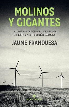 MOLINOS Y GIGANTES | 9788419158239 | FRANQUESA, JAUME | Llibreria Aqualata | Comprar libros en catalán y castellano online | Comprar libros Igualada