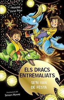 DRACS ENTREMALIATS 3, ELS. ELS DRACS ENTREMALIATS SE'N VAN DE FESTA | 9788413492513 | PRIOR, NATALIE JANE | Llibreria Aqualata | Comprar libros en catalán y castellano online | Comprar libros Igualada