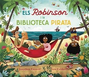 ROBINSON I LA BIBLIOTECA PIRATA, ELS | 9788417207915 | EMMETT, JONATHAN | Llibreria Aqualata | Comprar libros en catalán y castellano online | Comprar libros Igualada