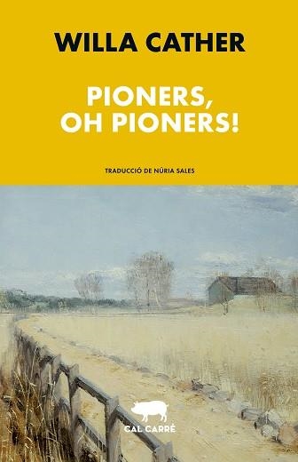 PIONERS, OH PIONERS! | 9788412585636 | CATHER, WILLA | Llibreria Aqualata | Comprar llibres en català i castellà online | Comprar llibres Igualada