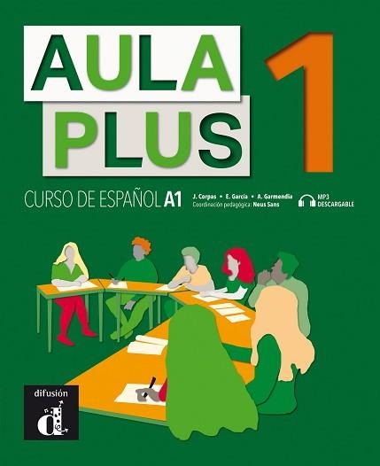 AULA PLUS 1. LIBRO DEL ALUMNO | 9788418032196 | CORPAS, JAIME / GARMENDIA, AGUSTÍN / GARCÍA, EVA | Llibreria Aqualata | Comprar libros en catalán y castellano online | Comprar libros Igualada