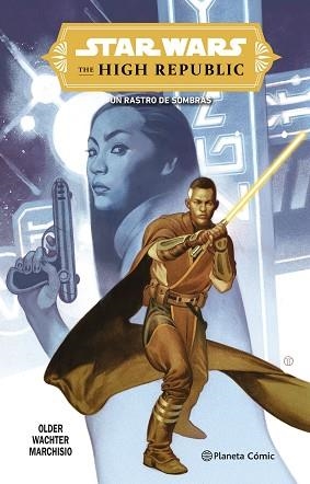 STAR WARS. THE HIGH REPUBLIC: EL RASTRO DE SOMBRAS | 9788411403870 | OLDER, DANIEL JOSÉ | Llibreria Aqualata | Comprar libros en catalán y castellano online | Comprar libros Igualada