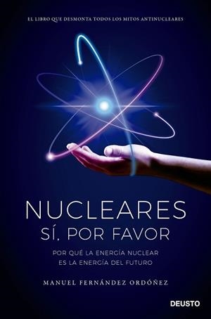 NUCLEARES: SÍ, POR FAVOR | 9788423434848 | FERNÁNDEZ ORDÓÑEZ, MANUEL | Llibreria Aqualata | Comprar llibres en català i castellà online | Comprar llibres Igualada