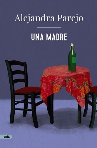 UNA MADRE | 9788411481441 | PAREJO, ALEJANDRA | Llibreria Aqualata | Comprar libros en catalán y castellano online | Comprar libros Igualada