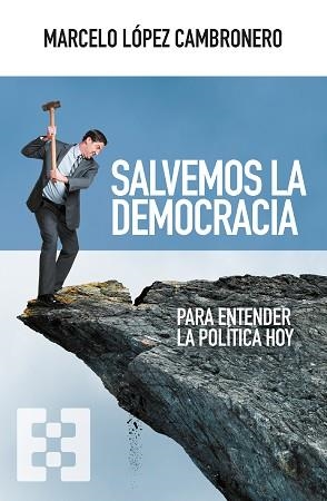 SALVEMOS LA DEMOCRACIA | 9788413391335 | LÓPEZ CAMBRONERO, MARCELO | Llibreria Aqualata | Comprar libros en catalán y castellano online | Comprar libros Igualada