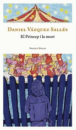 PRINCEP I LA MORT, EL | 9788419563132 | VÁZQUEZ SALLÉS, DANIEL | Llibreria Aqualata | Comprar llibres en català i castellà online | Comprar llibres Igualada