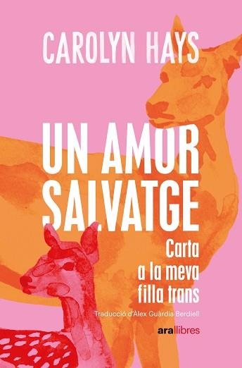 UN AMOR SALVATGE | 9788418928796 | HAYS, CAROLYN | Llibreria Aqualata | Comprar libros en catalán y castellano online | Comprar libros Igualada