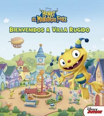 HENRY, EL MONSTRUO FELIZ. BIENVENIDOS A VILLA RUGIDO | 9788499518015 | DISNEY | Llibreria Aqualata | Comprar libros en catalán y castellano online | Comprar libros Igualada