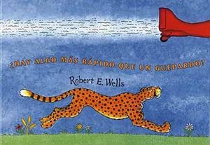 HAY ALGO MAS RÁPIDO QUE UN GUEPARDO? | 9788426135018 | WELLS, ROBERT | Llibreria Aqualata | Comprar llibres en català i castellà online | Comprar llibres Igualada