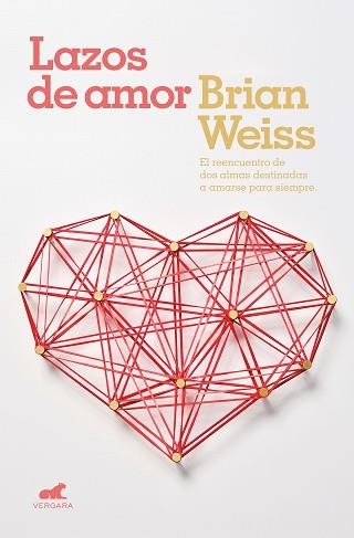 LAZOS DE AMOR | 9788416076604 | WEISS, BRIAN | Llibreria Aqualata | Comprar libros en catalán y castellano online | Comprar libros Igualada