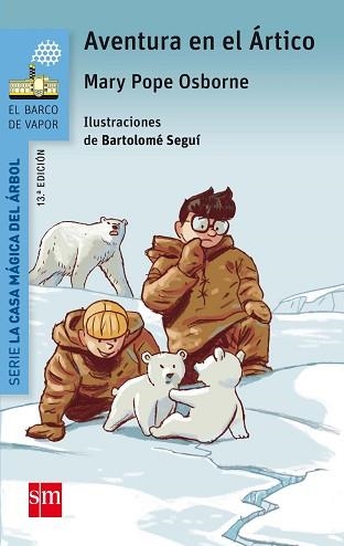 AVENTURA EN EL ARTICO. LA CASA MÁGICA DEL ÁRBOL 12 (BARCO VAPOR AZUL)  | 9788467585667 | OSBORNE, MARY POPE | Llibreria Aqualata | Comprar libros en catalán y castellano online | Comprar libros Igualada
