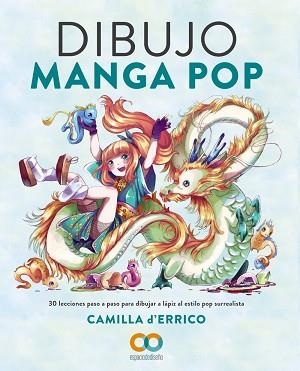 DIBUJO MANGA POP | 9788441546226 | D'ERRICO, CAMILLA | Llibreria Aqualata | Comprar libros en catalán y castellano online | Comprar libros Igualada