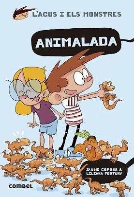 AGUS I ELS MONSTRES 23. ANIMALADA | 9788491019510 | COPONS RAMON, JAUME / FORTUNY, LILIANA | Llibreria Aqualata | Comprar libros en catalán y castellano online | Comprar libros Igualada