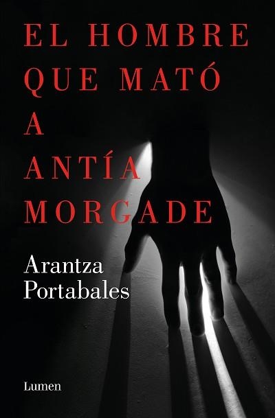 HOMBRE QUE MATÓ A ANTÍA MORGADE, EL (INSPECTORES ABAD Y BARROSO 3) | 9788426423863 | PORTABALES, ARANTZA | Llibreria Aqualata | Comprar libros en catalán y castellano online | Comprar libros Igualada