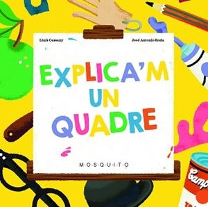 EXPLICA'M UN QUADRE | 9788419095275 | CASSANY, LLUÍS | Llibreria Aqualata | Comprar libros en catalán y castellano online | Comprar libros Igualada