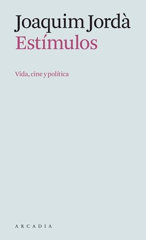 ESTÍMULOS | 9788412542769 | JORDÀ, JOAQUIM | Llibreria Aqualata | Comprar libros en catalán y castellano online | Comprar libros Igualada