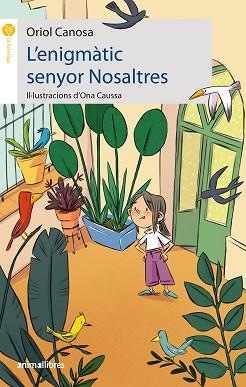 ENIGMÀTIC SENYOR NOSALTRES, L' | 9788419659019 | ORIOL CANOSA | Llibreria Aqualata | Comprar libros en catalán y castellano online | Comprar libros Igualada