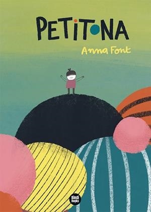 PETITONA | 9788418288487 | FONT GARCÍA, ANNA | Llibreria Aqualata | Comprar llibres en català i castellà online | Comprar llibres Igualada