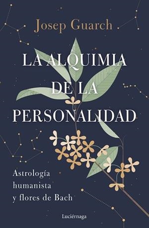 ALQUIMIA DE LA PERSONALIDAD, LA | 9788419164384 | GUARCH, JOSEP | Llibreria Aqualata | Comprar libros en catalán y castellano online | Comprar libros Igualada