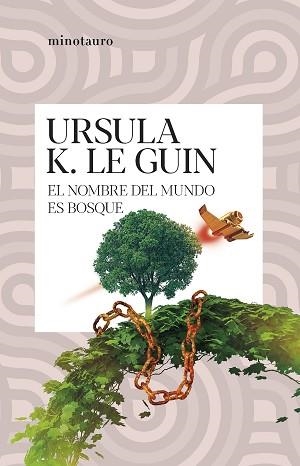 NOMBRE DEL MUNDO ES BOSQUE, EL | 9788445014578 | LE GUIN, URSULA K. | Llibreria Aqualata | Comprar llibres en català i castellà online | Comprar llibres Igualada
