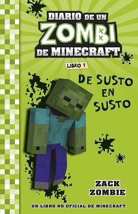 DIARIO DE UN ZOMBI DE MINECRAFT 1. DE SUSTO EN SUSTO | 9788408268031 | ZOMBIE, ZACK | Llibreria Aqualata | Comprar libros en catalán y castellano online | Comprar libros Igualada
