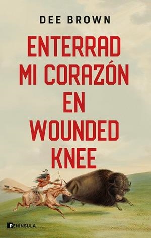ENTERRAD MI CORAZÓN EN WOUNDED KNEE | 9788411001342 | BROWN, DEE | Llibreria Aqualata | Comprar libros en catalán y castellano online | Comprar libros Igualada