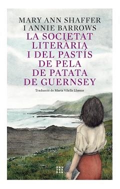 SOCIETAT LITERÀRIA I DEL PASTIS DE PELA DE PATATA DE GUERNSEY, LA | 9788417918873 | BARROWS, ANNIE / SHAFFER, MARIE ANN | Llibreria Aqualata | Comprar libros en catalán y castellano online | Comprar libros Igualada
