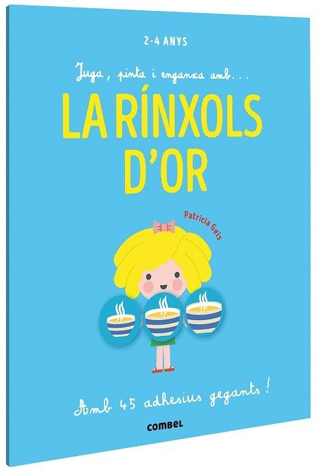 RÍNXOLS D'OR, LA (JUGA, PINTA I ENGANXA AMB?) | 9788491019411 | GEIS, PATRICIA | Llibreria Aqualata | Comprar libros en catalán y castellano online | Comprar libros Igualada