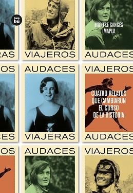VIAJEROS AUDACES | 9788483438299 | PLA, IMMA / GANGES, MONTSE | Llibreria Aqualata | Comprar llibres en català i castellà online | Comprar llibres Igualada