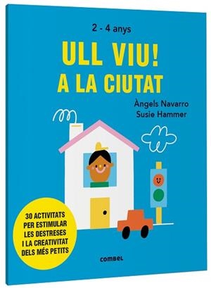 ULL VIU! A LA CIUTAT | 9788491019558 | NAVARRO, ÀNGELS | Llibreria Aqualata | Comprar libros en catalán y castellano online | Comprar libros Igualada
