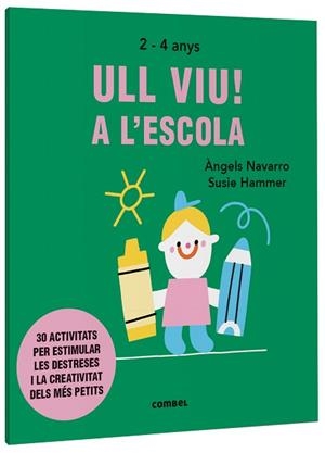 ULL VIU! A L'ESCOLA | 9788491019572 | NAVARRO, ÀNGELS | Llibreria Aqualata | Comprar libros en catalán y castellano online | Comprar libros Igualada