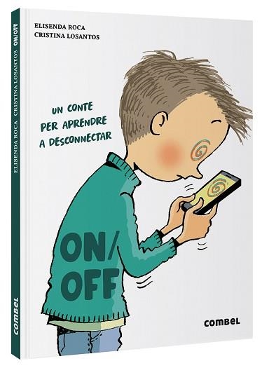 ON/OFF | 9788411580007 | ROCA, ELISENDA | Llibreria Aqualata | Comprar libros en catalán y castellano online | Comprar libros Igualada