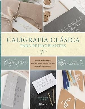 CALIGRAFIA CLASICA PARA PRINCIPIANTES | 9789463599344 | CHUNG, YOUNGHAE | Llibreria Aqualata | Comprar libros en catalán y castellano online | Comprar libros Igualada