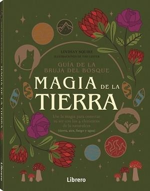 GUIA BRUJA DEL BOSQUE. MAGIA DE LA TIERRA | 9789463599238 | SQUIRE, LIDSAY | Llibreria Aqualata | Comprar libros en catalán y castellano online | Comprar libros Igualada