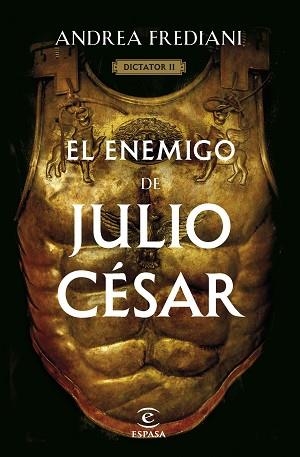 ENEMIGO DE JULIO CÉSAR, EL (SERIE DICTATOR 2) | 9788467068672 | FREDIANI, ANDREA | Llibreria Aqualata | Comprar libros en catalán y castellano online | Comprar libros Igualada