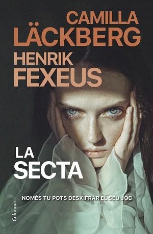 SECTA, LA (EL MENTALISTA 2) | 9788466430135 | LÄCKBERG, CAMILLA / FEXEUS, HENRIK | Llibreria Aqualata | Comprar libros en catalán y castellano online | Comprar libros Igualada