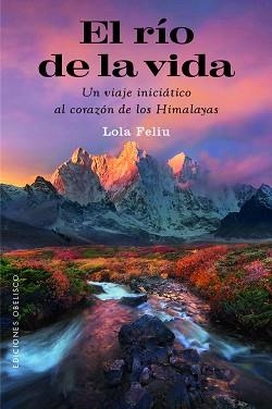 RÍO DE LA VIDA, EL | 9788491119579 | FELIU RIUS, LOLA | Llibreria Aqualata | Comprar libros en catalán y castellano online | Comprar libros Igualada