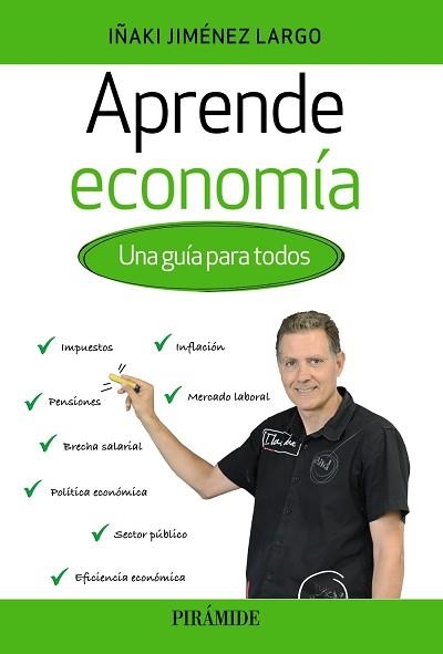 APRENDE ECONOMÍA | 9788436847680 | JIMÉNEZ LARGO, IÑAKI | Llibreria Aqualata | Comprar libros en catalán y castellano online | Comprar libros Igualada