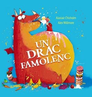 UN DRAC FAMOLENC | 9788413492490 | CHISHOLM, ALASTAIR | Llibreria Aqualata | Comprar libros en catalán y castellano online | Comprar libros Igualada