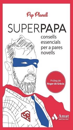 SUPERPAPA | 9788419341556 | PLANELL DOMÈNECH, PEP | Llibreria Aqualata | Comprar libros en catalán y castellano online | Comprar libros Igualada