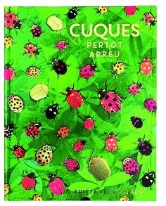 CUQUES PER TOT ARREU | 9788417497620 | TECKENTRUP, BRITTA | Llibreria Aqualata | Comprar libros en catalán y castellano online | Comprar libros Igualada