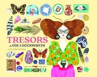TRESORS DE COL·LECCIONISTES | 9788412504866 | BRUNELLIÈRE, LUCIE | Llibreria Aqualata | Comprar libros en catalán y castellano online | Comprar libros Igualada